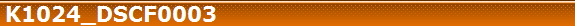 K1024_DSCF0003